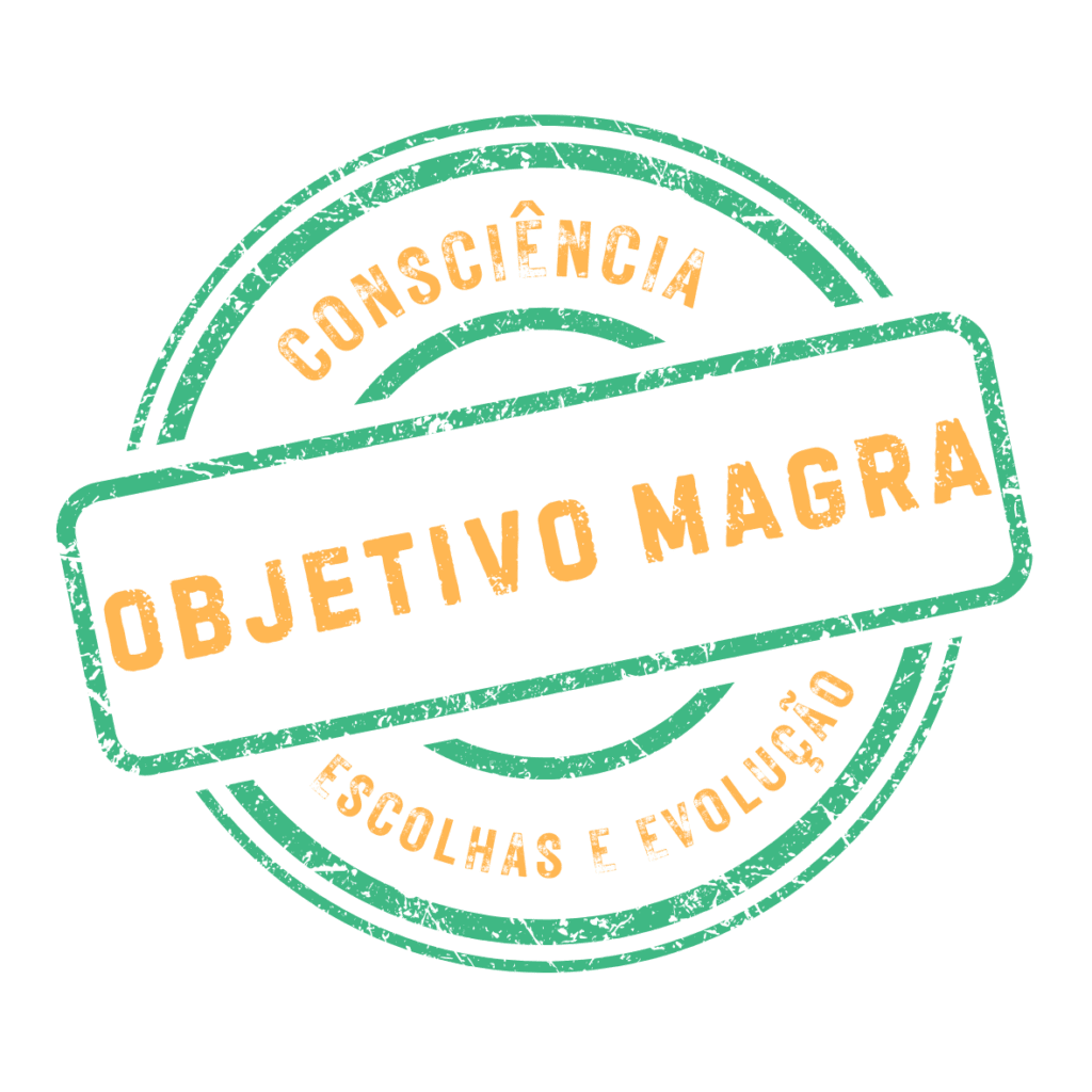 Selo da Objetivo Magra sobre consciência e escolhas