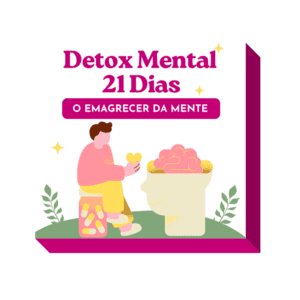 Imagem representando o detox mental - um cérebro que está dentro do vaso sanitário e uma pessoa sentada ao lado em cima de uma caixa de comprimidos em capsula com um coração na mão para colocar no cérebro. Possui letreiro Detox Mental - 21 para o emagrecer da mente