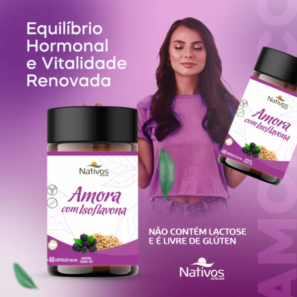 Mulher feliz ao lado de frascos de Amora com Isoflavona 500mg flutuando, com a frase equilíbrio hormonal e vitalidade renovada ao fundo